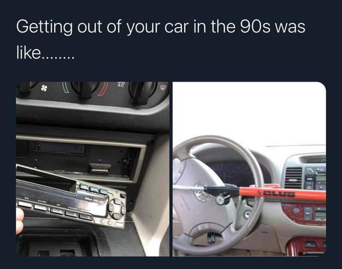 Getting out of your car in the 90s was