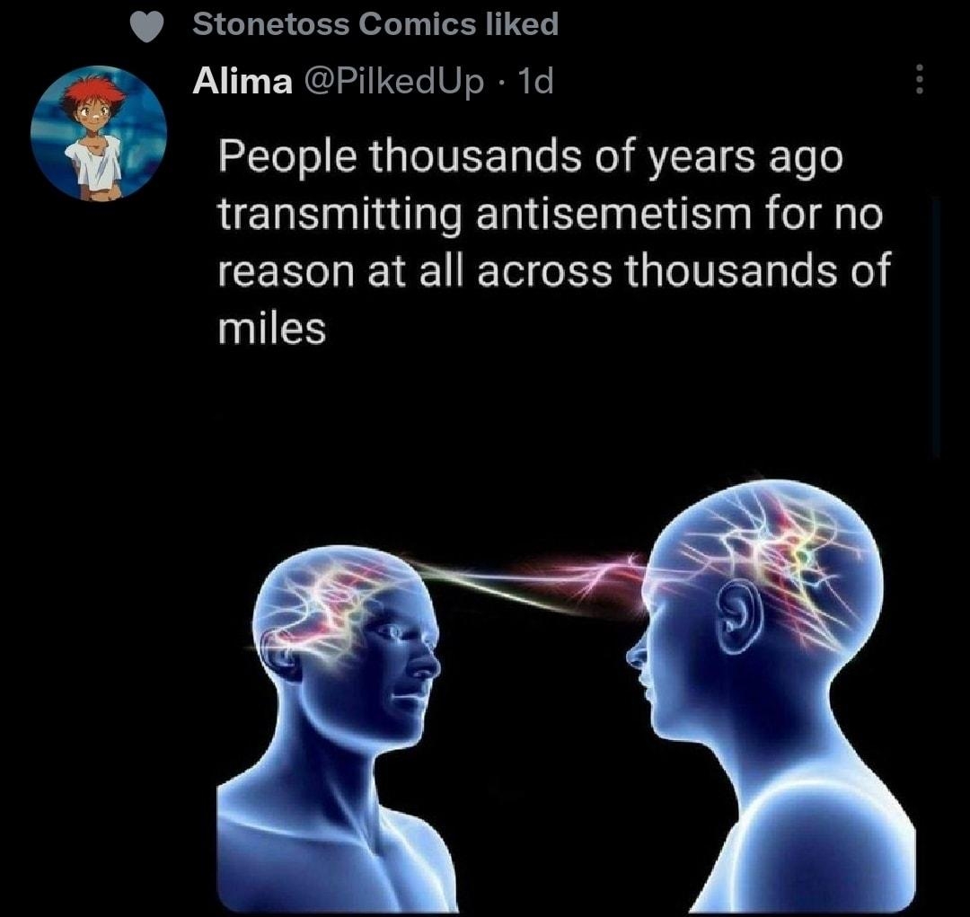 Stonetoss Comics liked Alima PilkedUp 1d People thousands of years ago transmitting antisemetism for no CEEC TR GTEE G R miles Q 18 1202 746 o