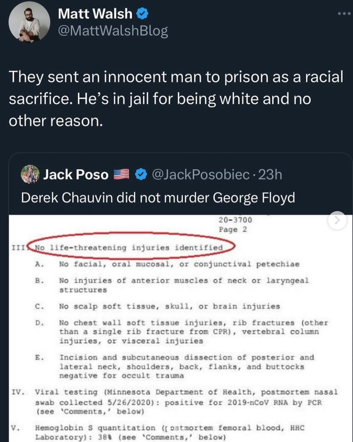 Matt Walsh 1ttWalshBl They sent an innocent man to prison as a racial sacrifice Hes in jail for being white and no other reason Jack Poso JackP Derek Chauvin did not murder George Floyd