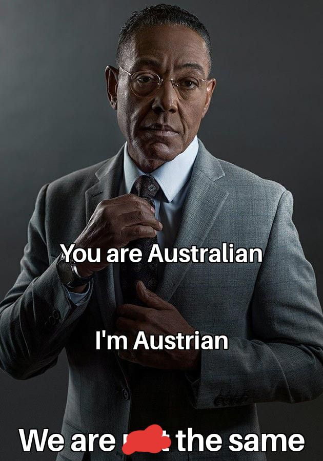 Im Austrian We are the same