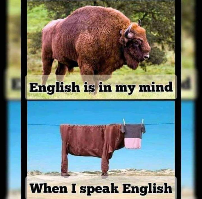 o When I speak English