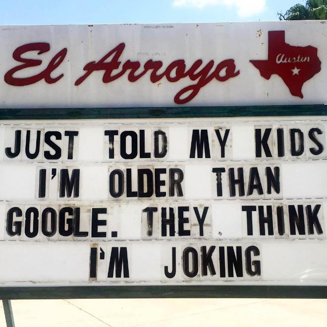Et Anogo R JUST TOLD MY KIDS IM OLDER THAN GOOGLE THEY THINK __IM_JOKING