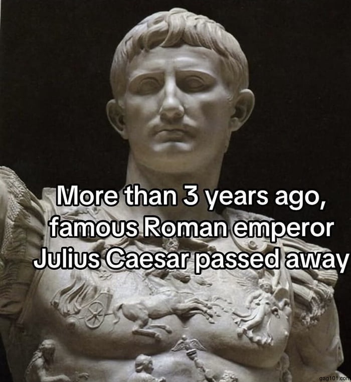 More than 3 years ago, famous Roman emperor Julius Caesar passed away