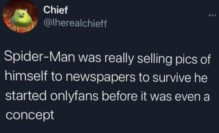 Spider-Man was really selling pics of himself to newspapers to survive he started onlyfans before it was even a concept
