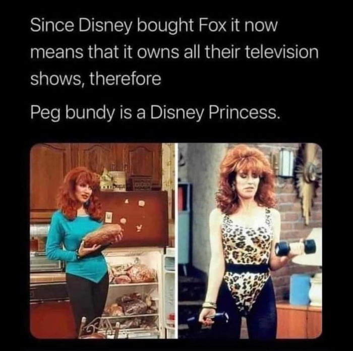 Since Disney bought Fox it now means that it owns all their television shows therefore Peg bundy is a Disney Princess