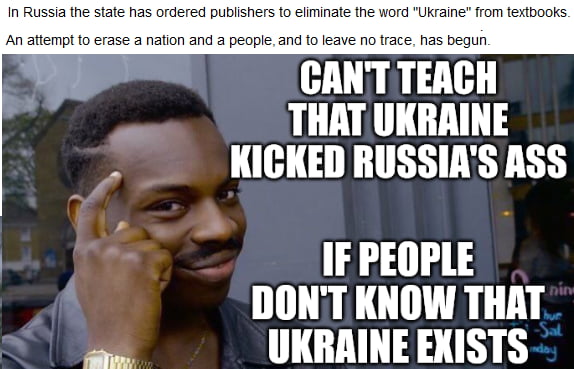 In Russia the state has ordered publishers to eliminate the word Ukraine from textbooks An attempt to erase a nation and a people and to leave no trace has begun GANTTEACH THAT UKRAINE 3 LH GTERT LY B IF PEOPLE DONT KNOW THAT 17T T B B