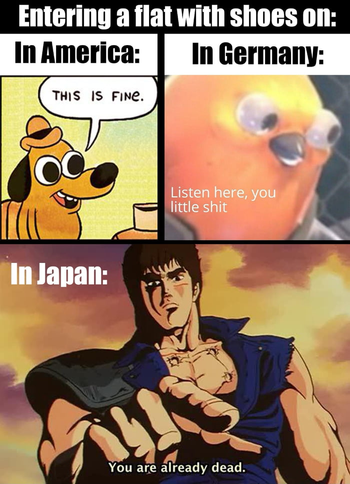 Entering a flat with shoes on Listen here you little shit WETIE T y o X g AT UGG A CEG R