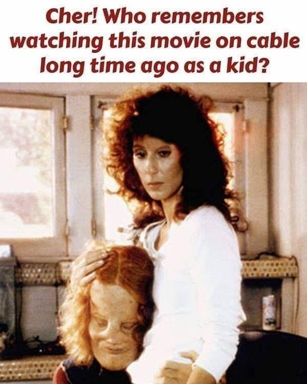 Cher Who remembers watching this movie on cable long time ago as a kid