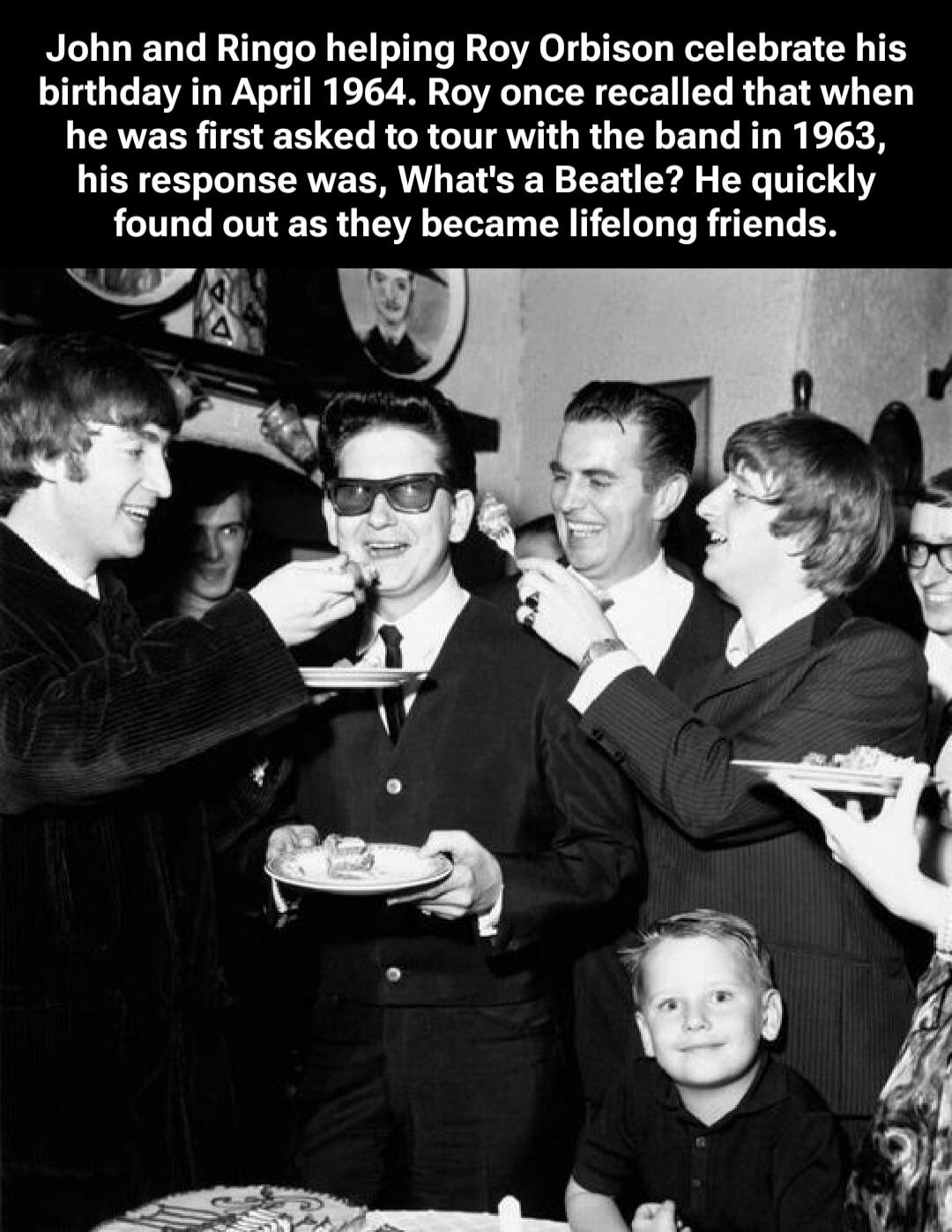 John and Ringo helping Roy Orbison celebrate his birthday in April 1964. Roy once recalled that when he was first asked to tour with the band in 1963, his response was, What's a Beatle? He quickly found out as they became lifelong friends.