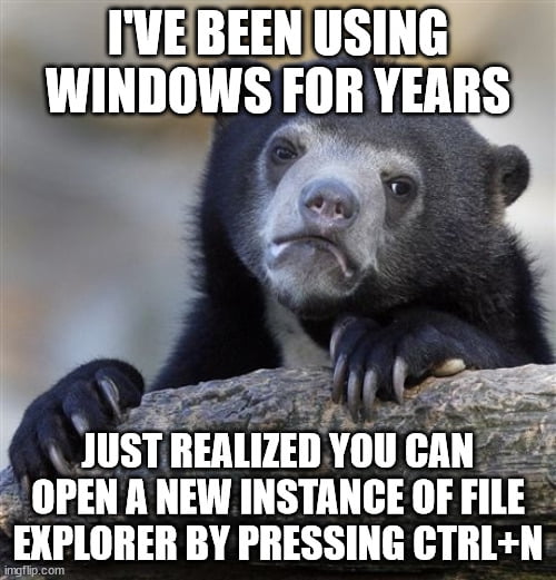 lIIST IIEnlIlEIl YOUCAN OPEN A NEW INSTANCE OF FILE KPLORER BY PRESSING CTRLN