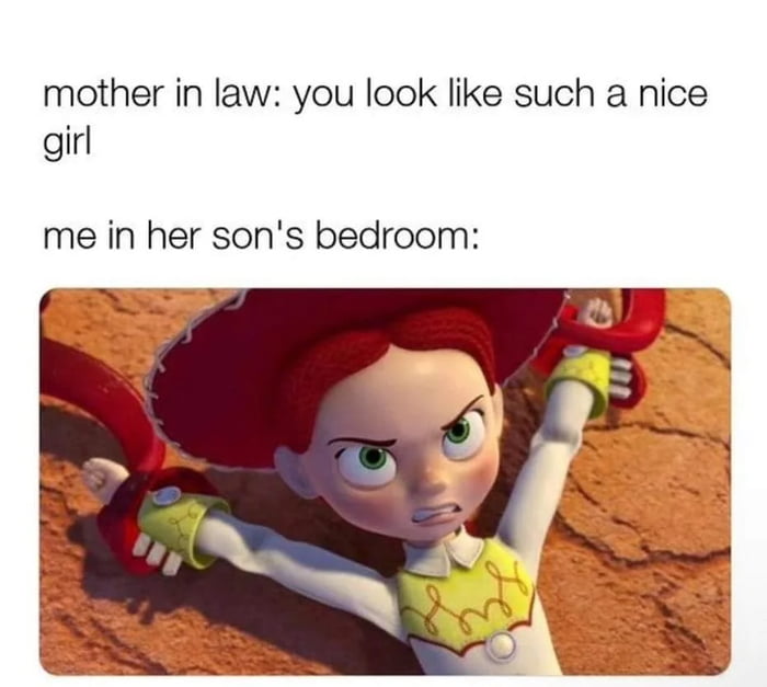 mother in law you look like such a nice girl me in her sons bedroom