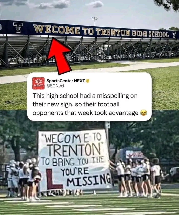 This high school had a misspelling on their new sign so their football opponents that week took advantage