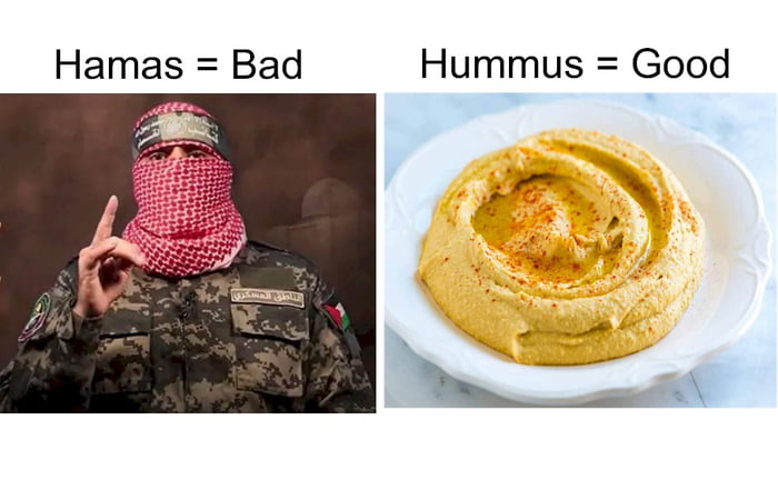 Hamas Bad Hummus Good
