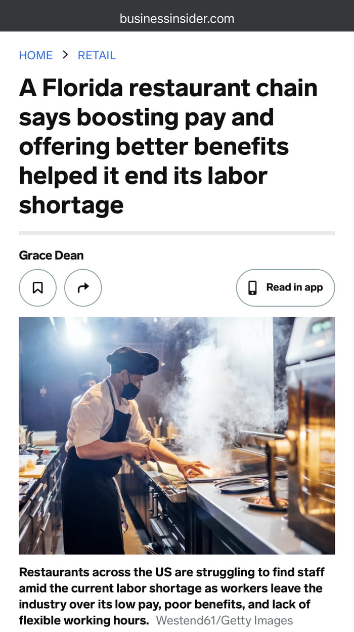 businessinsidercom HOME RETAIL A Florida restaurant chain says boosting pay and offering better benefits helped it end its labor shortage Grace Dean n Readinapp Restaurants across the US are struggling to find staff amid the current labor shortage as workers leave the industry over its low pay poor benefits and lack of flexible working hours s