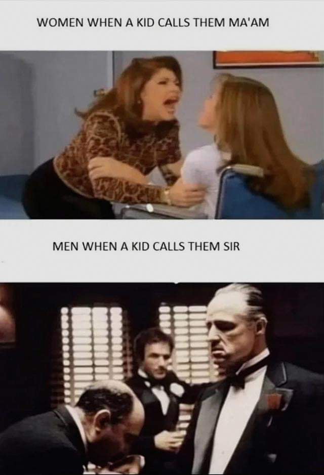 WOMEN WHEN A KID CALLS THEM MAAM