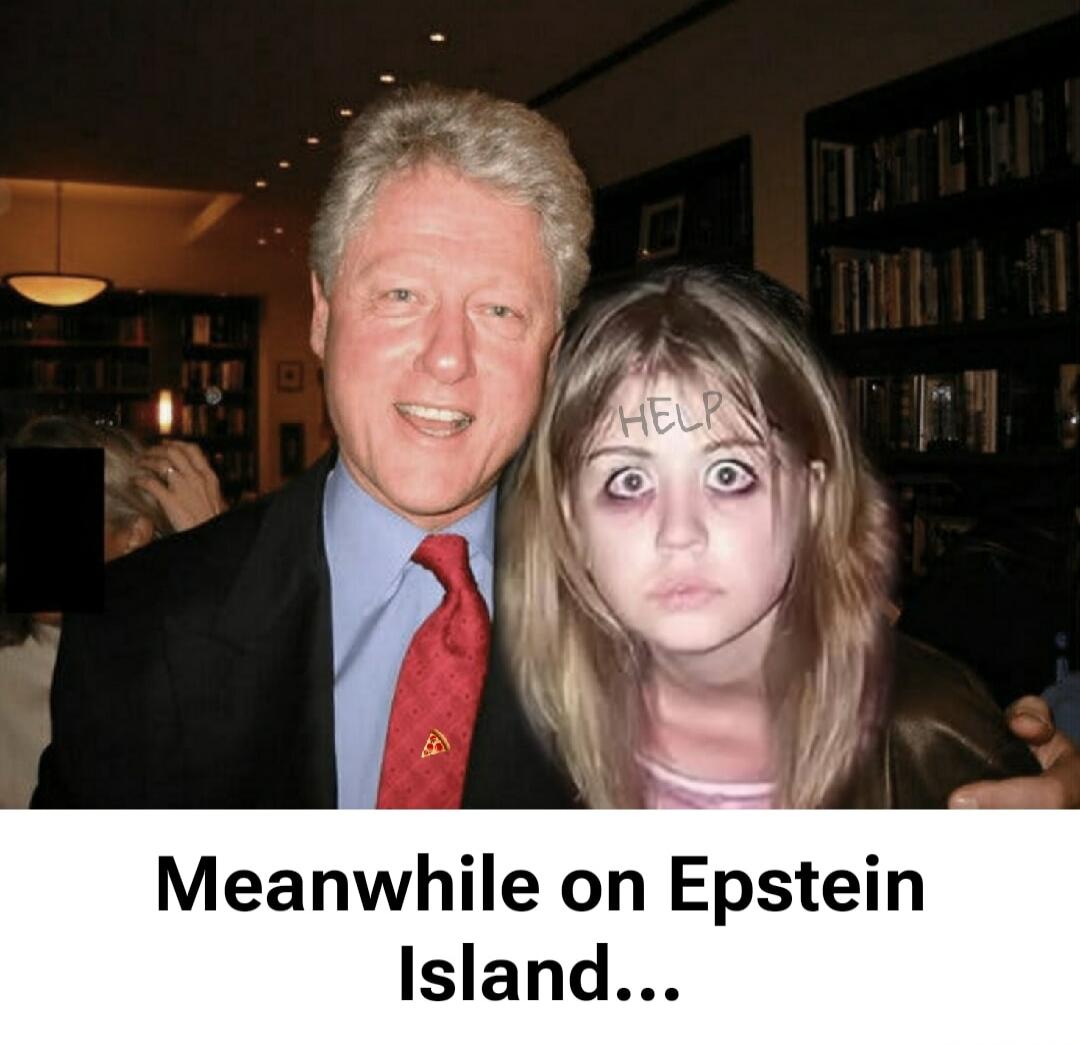 Meanwhile on Epstein Island...