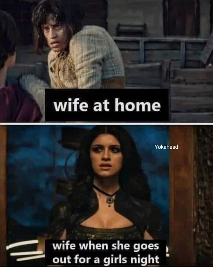 4 sy A _ wife when she goes out for a girls night