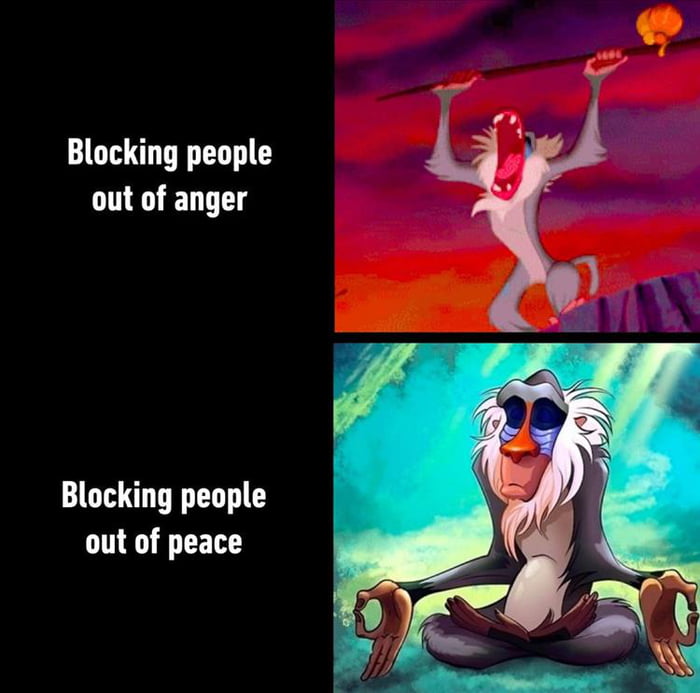 Blocking people out of anger Blocking people out of peace
