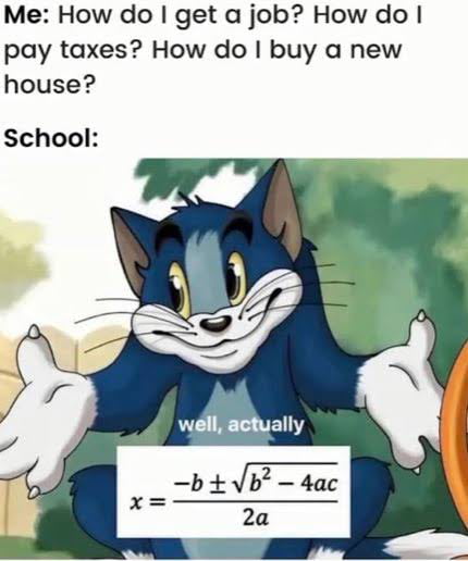 Me How do get a job How do pay taxes How do buy a new house School