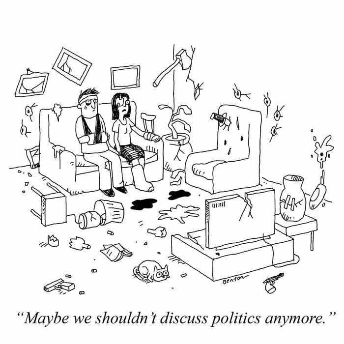 Maybe we shouldn t discuss politics anymore