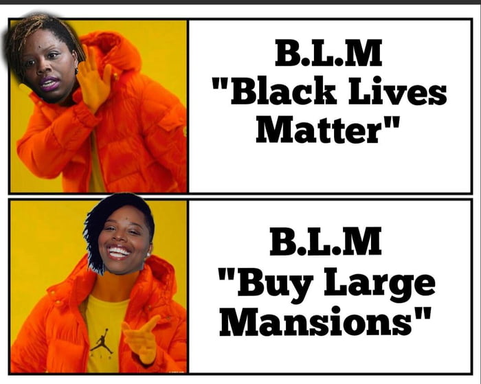 BLM Black Lives Matter BLM Buy Large Mansions