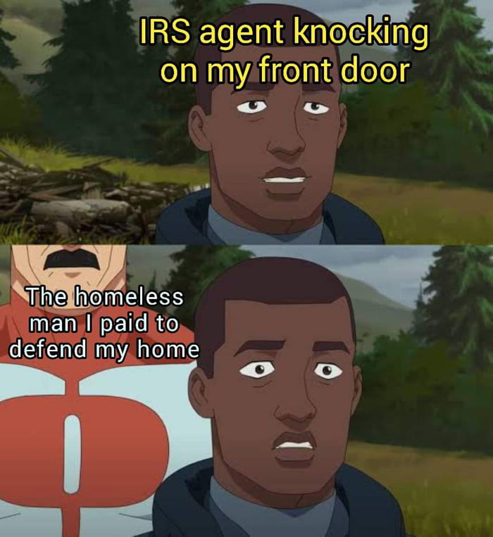IRS agent knoclklng on myfront door o