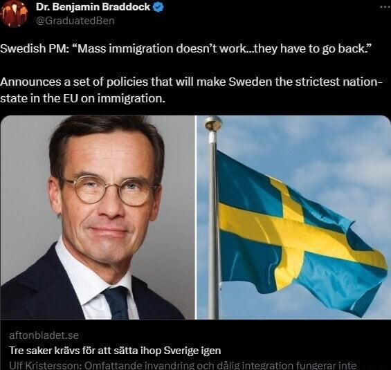 DrBenjamin Braddock Swedish PM Mass immigration doesnt workthey have to go back Announces a set of policies that will make Sweden the strictest nation state in the EU on immigration Tre saker kravs for att saitta ihop Sverige igen