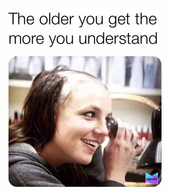 The older you get the more you understand