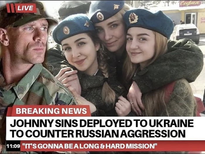 a 7 i BREAKING NE JOHNNY SINS DEPLOYED TO UKRAINE TO COUNTER RUSSIANAGGRESSION 1100 ITS GONNA BE ALONG HARD MISSION