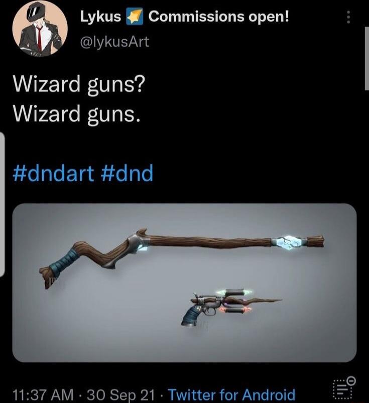 Lykus Commissions open lykusArt Wizard guns Wizard guns dndart dnd 1137 AM 30 Sep 21 Twitter for Android