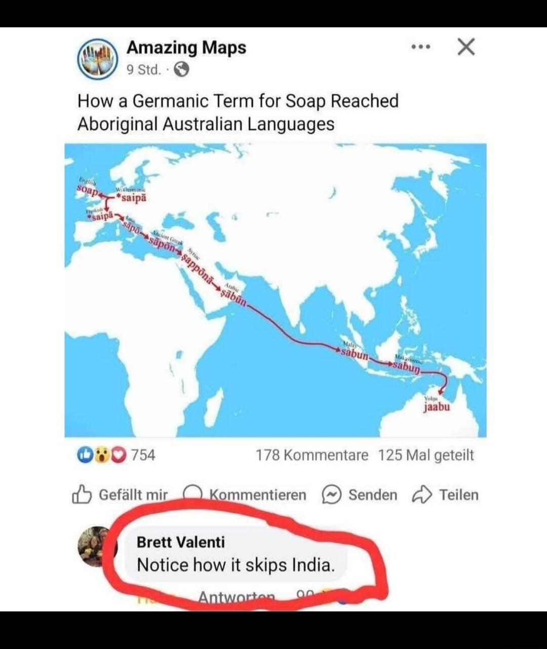 Amazing Maps
9 Std.
How a Germanic Term for Soap Reached Aboriginal Australian Languages
[Map image showing migration paths]
Comment: [commenter name redacted] Notice how it skips India.