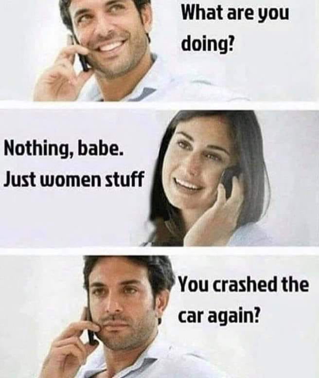 Nothing babe Just women stuff