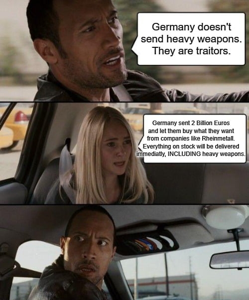 Germany doesnt send heavy weapons They are traitors Germany sent 2 Bilion Euros and let them buy what they want from companies like Rheinmetall Everything on stock wil be delivered L o s s il