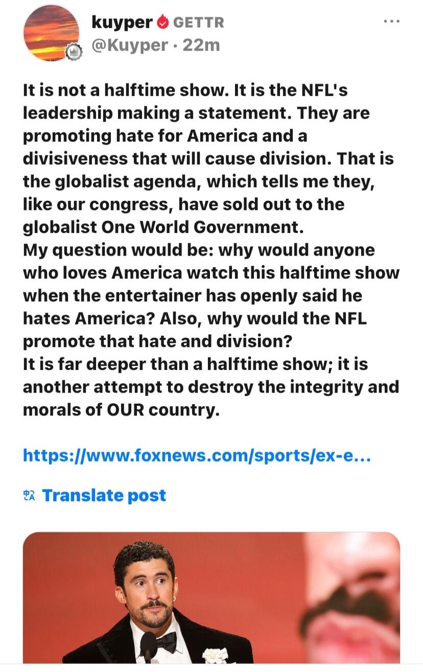 It is not a halftime show. It is the NFL's leadership making a statement. They are promoting hate for America and a divisiveness that will cause division. That is the globalist agenda, which tells me they, like our congress, have sold out to the globalist One World Government. My question would be: why would anyone who loves America watch this half