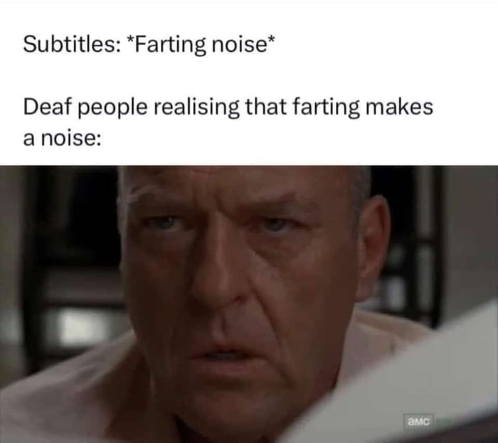 Subtitles Fartin Deaf people realising that farting makes anoise