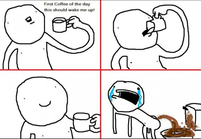 First Coffee of the day this should wake me up!