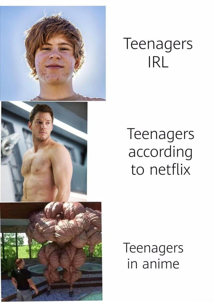 Teenagers IRL Teenagers according to netflix Teenagers in anime