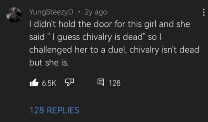 I didn't hold the door for this girl and she said 
