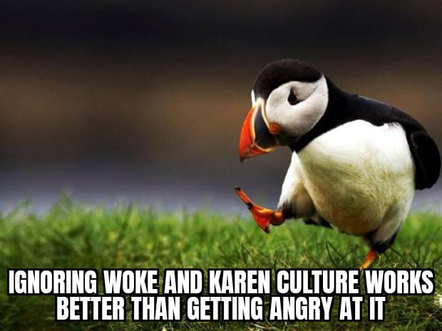IliIIIIIIIIIIi WIIIE llllll KAREN CULTURE WIIIIIS BETTER THAN GETTING ANGRY ATIT