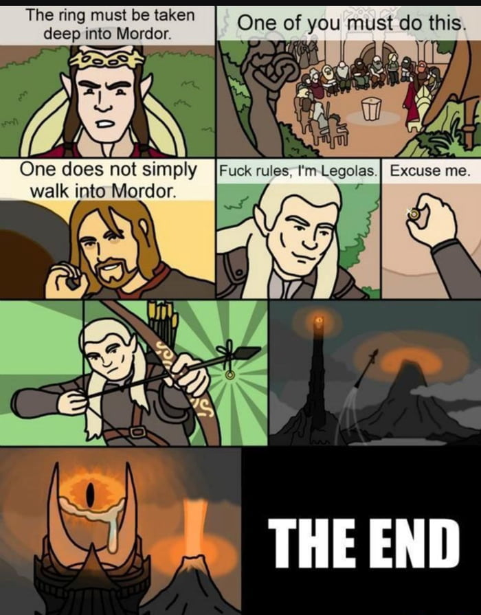 One does not simply walk into Mordor Y THEEND