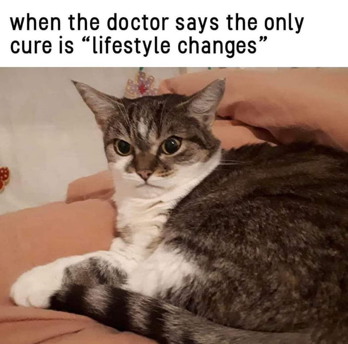 when the doctor says the only cure is lifestyle changes