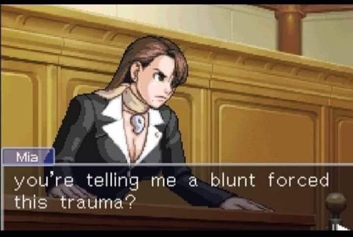 yourg teling me a blunt forced this trauma