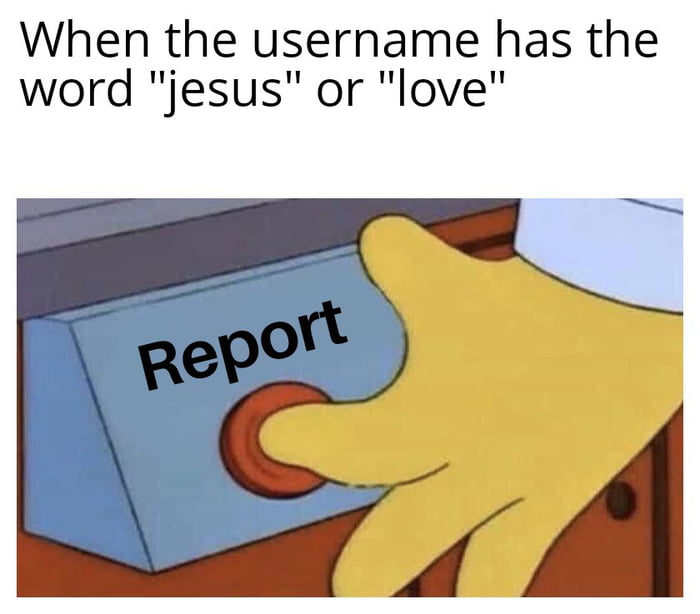 When the username has the word jesus or love i