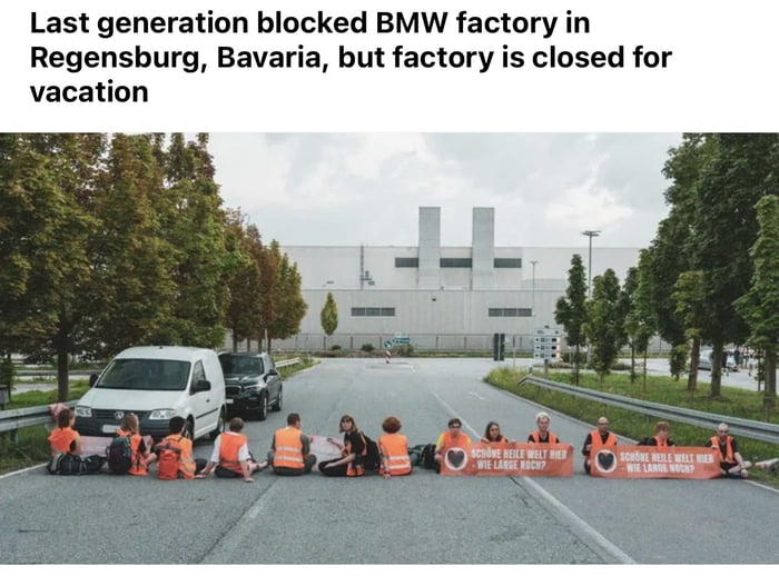 Last generation blocked BMW factory in Regensburg Bavaria but factory is closed for vacation