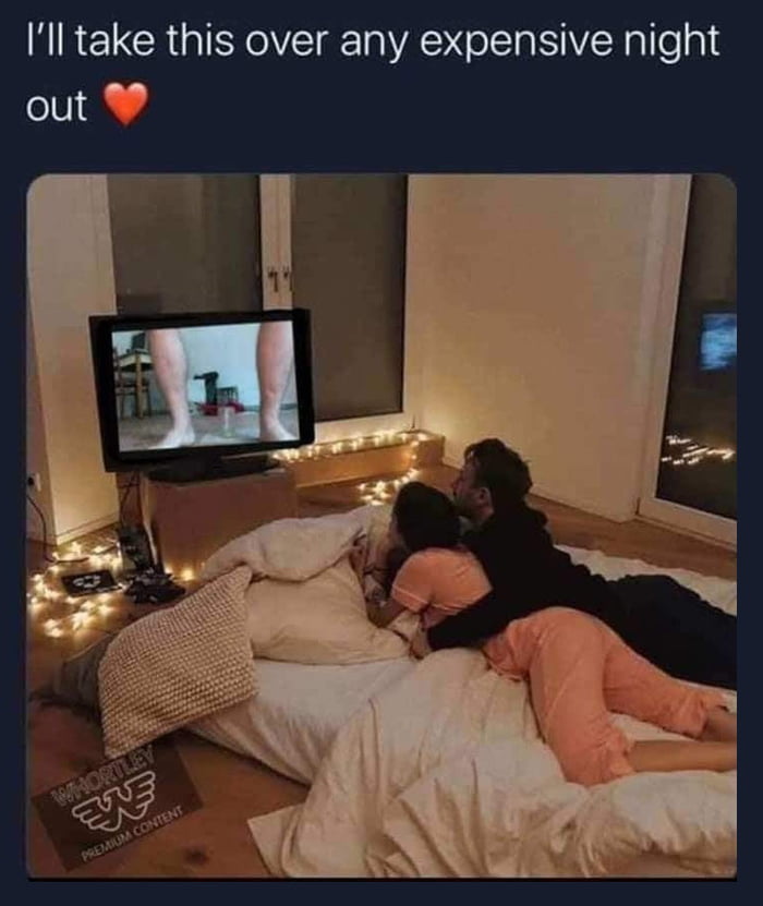 Ill take this over any expensive night out