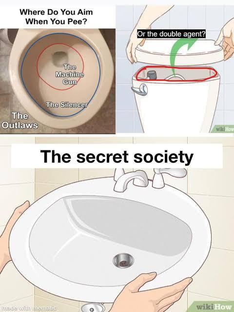 Where Do You Aim When You Pee UG eIVEIS The secret society
