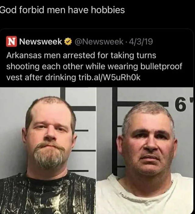 cleleRolgelle NI EVER Tolalal N Newsweek Arkansas men arrested for taking turns shooting each other while wearing bulletproof vest after drinking tribalW5uRhOk