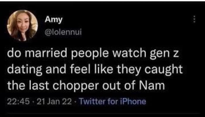 Amy X7 olennui do married people watch gen z dating and feel like they caught LGN EE e leTo o TR A A NET 2245 21 Jan 22 Twitter for iPhone