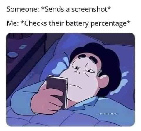 Someone Sends a screenshot Me Checks their battery percentage