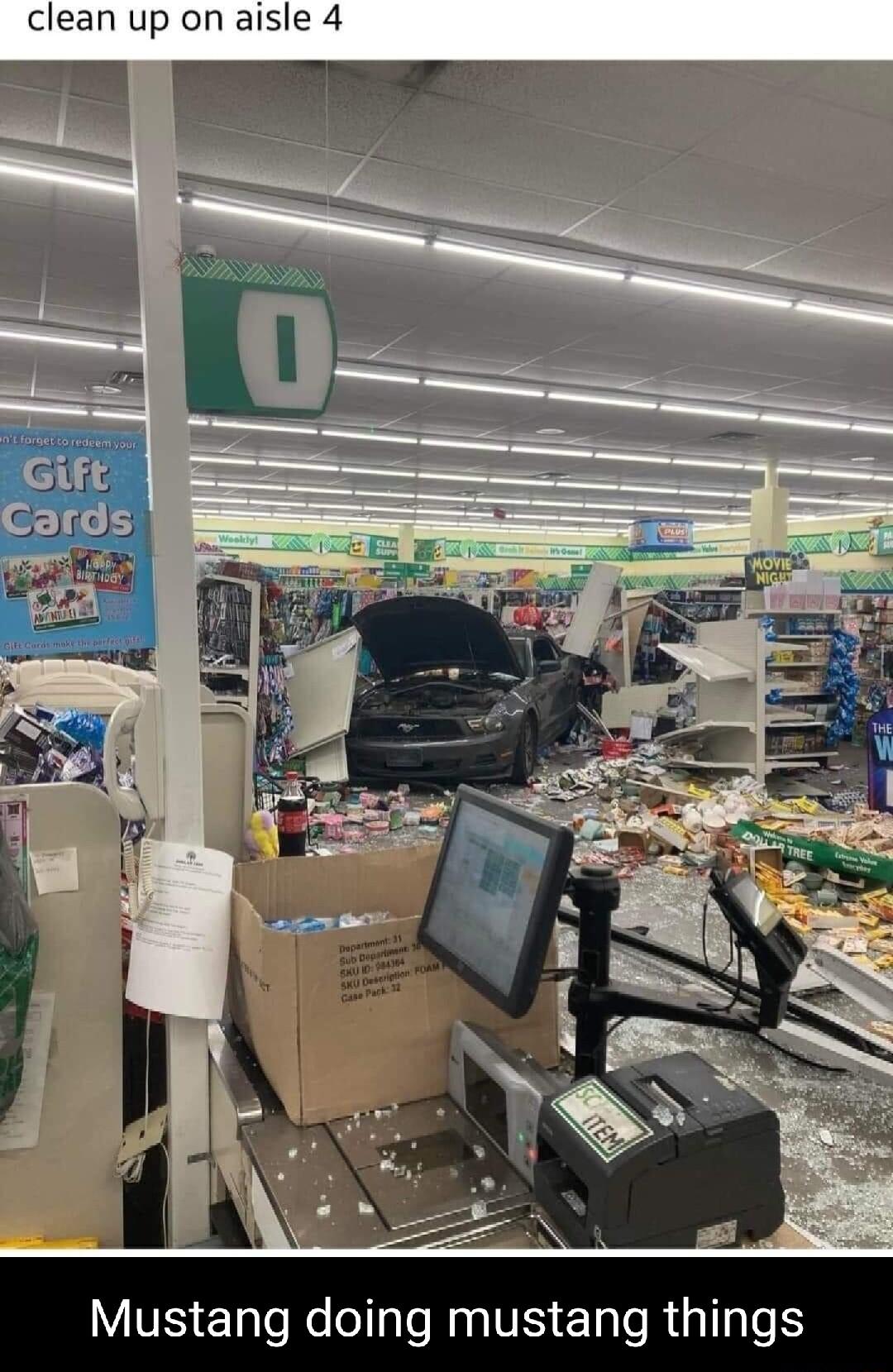 clean up on aisle 4 stang doil ustang things